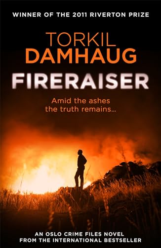 Stock image for Fireraiser: A Norwegian Crime Thriller with a Gripping Psychological Edge for sale by ThriftBooks-Dallas