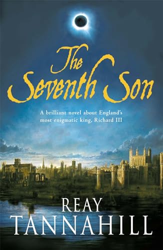 Stock image for The Seventh Son: A Unique Portrait of Richard III for sale by AwesomeBooks