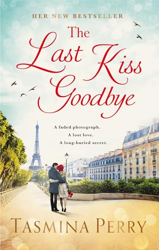 Beispielbild fr The Last Kiss Goodbye: A faded photograph. A lost love. A long-buried secret. zum Verkauf von WorldofBooks