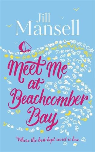 Beispielbild fr Meet Me at Beachcomber Bay: The feel-good bestseller to brighten your day zum Verkauf von SecondSale