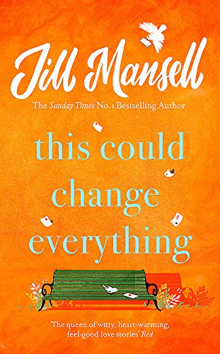 9781472208958: This Could Change Everything: The uplifting romantic comedy you won't be able to put down
