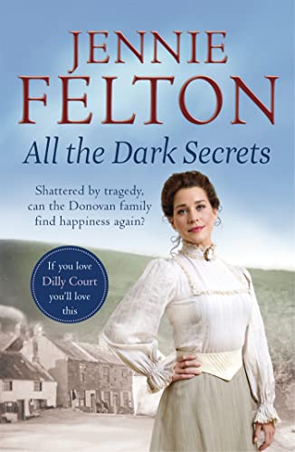 Stock image for All The Dark Secrets: The first heartwarming, heartrending saga in the beloved Families of Fairley Terrace series for sale by WorldofBooks