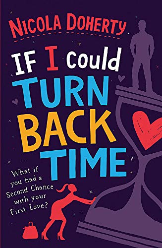 9781472209955: If I Could Turn Back Time: the laugh-out-loud love story of the year! [Idioma Ingls]