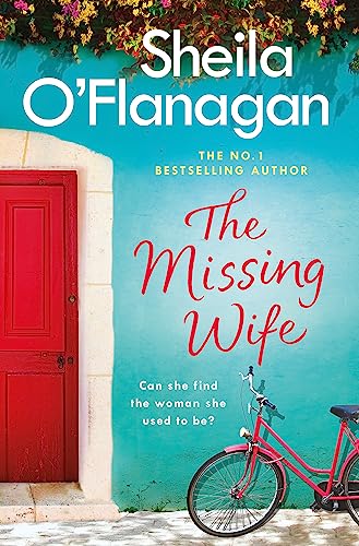 9781472210753: The Missing Wife: The uplifting and compelling smash-hit bestseller!: Sheila O'Flanagan