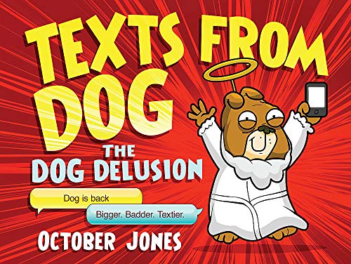 Beispielbild fr Texts From Dog: The Dog Delusion zum Verkauf von WorldofBooks