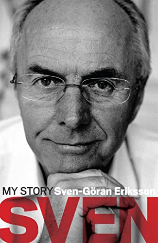 Sven: My Story (9781472211491) by Eriksson, Sven-GÃ¶ran