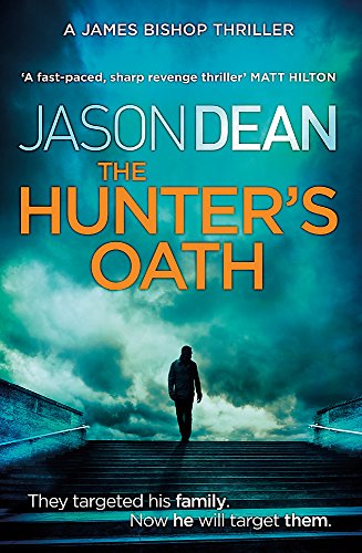 Beispielbild fr The Hunter's Oath (James Bishop 3) zum Verkauf von WorldofBooks