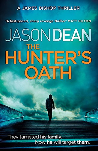 Stock image for The Hunter's Oath (James Bishop 3) for sale by WorldofBooks