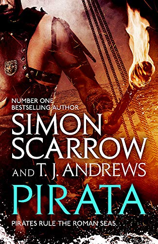 9781472213730: Pirata: The dramatic novel of the pirates who hunt the seas of the Roman Empire