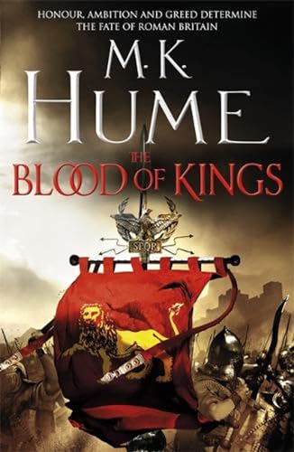 Stock image for The Blood of Kings (Tintagel Book I): A historical thriller of bravery and bloodshed for sale by WorldofBooks