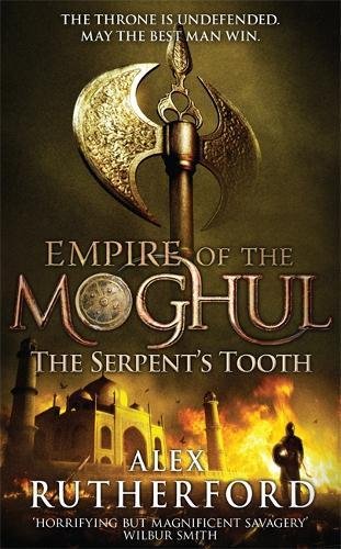 Imagen de archivo de The Empire of the Mogul : The Serpent's Tooth (India Only) a la venta por Better World Books