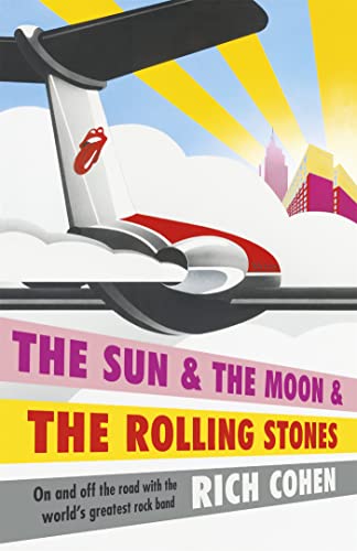 Stock image for The Sun & the Moon & the Rolling Stones for sale by WorldofBooks
