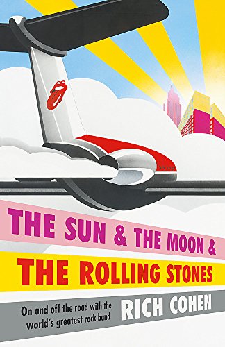 Beispielbild fr The Sun & the Moon & the Rolling Stones zum Verkauf von WorldofBooks