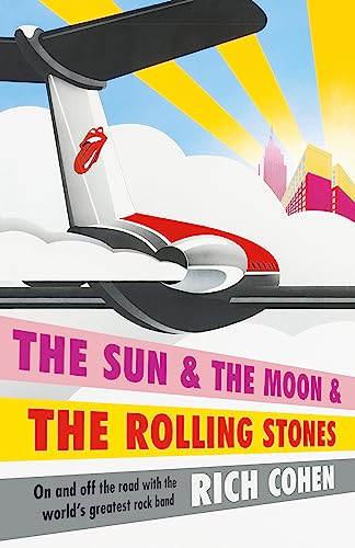 Beispielbild fr The Sun & the Moon & the Rolling Stones zum Verkauf von WorldofBooks