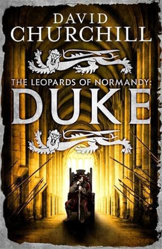 Stock image for Duke (Leopards of Normandy 2): An action-packed historical epic of battle, death and dynasty for sale by AwesomeBooks