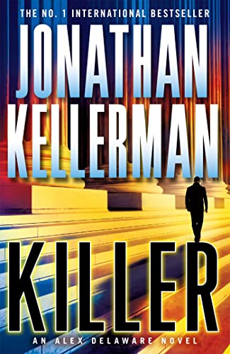 9781472220127: Killer: A riveting, suspenseful psychological thriller (Alex Delaware)