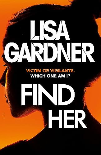 Beispielbild fr Find Her: An absolutely gripping thriller from the international bestselling author (Detective D.D. Warren) zum Verkauf von WorldofBooks