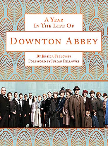 Beispielbild fr A Year in the Life of Downton Abbey (companion to series 5) zum Verkauf von SecondSale