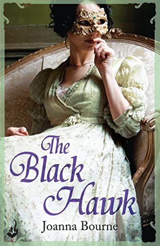 Stock image for The Black Hawk: Spymaster 4 (A series of sweeping, passionate historical romance) for sale by WorldofBooks