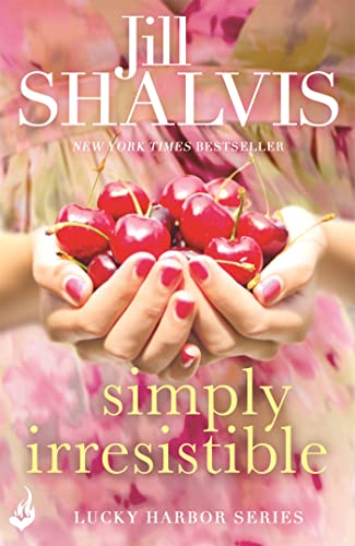 Stock image for Simply Irresistible: A feel-good romance you won't want to put down! (Lucky Harbor) for sale by WorldofBooks