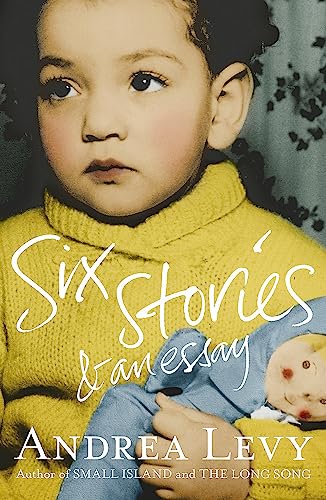9781472222695: Six Stories And An Essay: Andrea Levy
