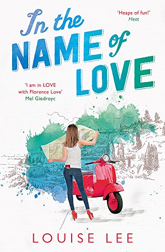 Stock image for In the Name of Love: Florence Love 2: a laugh-til-you-cry page-turner full of family secrets for sale by Reuseabook