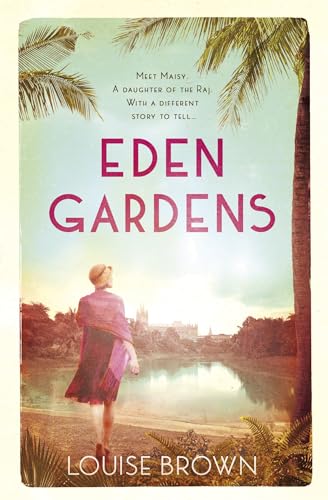 Beispielbild fr Eden Gardens: The unputdownable story of love in an Indian summer zum Verkauf von AwesomeBooks