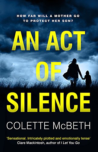 Stock image for An Act of Silence : A Gripping Psychological Thriller with a Shocking Final Twist for sale by Better World Books