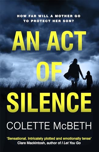Stock image for An Act of Silence : A Gripping Psychological Thriller with a Shocking Final Twist for sale by Better World Books Ltd