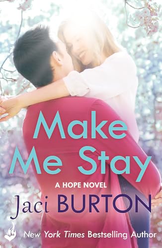 Stock image for Make Me Stay: Hope Book 5 for sale by WorldofBooks