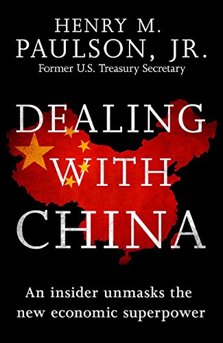 Beispielbild fr Dealing with China: An Insider Unmasks the New Economic Superpower zum Verkauf von medimops