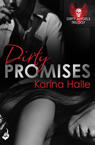 Beispielbild fr Dirty Promises: Dirty Angels 3 zum Verkauf von medimops