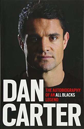 Imagen de archivo de Dan Carter: The Autobiography of an All Blacks Legend a la venta por WorldofBooks