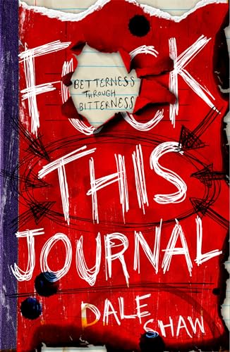 Stock image for F**k This Journal: Betterness Through Bitterness for sale by WorldofBooks