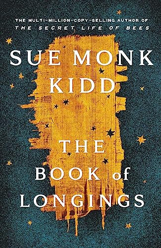 Beispielbild fr The Book of Longings: From the author of the international bestseller THE SECRET LIFE OF BEES: Sue Monk Kidd zum Verkauf von WorldofBooks