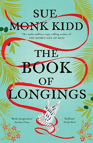 9781472232519: The Book of Longings: From the author of the international bestseller THE SECRET LIFE OF BEES