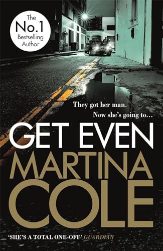 9781472232601: Get Even: A dark thriller of murder, mystery and revenge