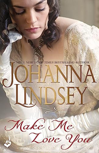 9781472233820: Make Me Love You: Sweeping Regency romance of duels, ballrooms and love, from the legendary bestseller