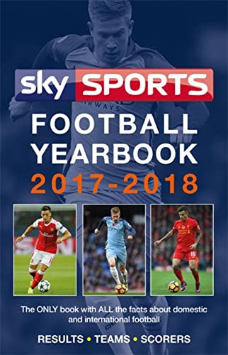 Imagen de archivo de Sky Sports Football Yearbook 2017-2018 a la venta por Books From California