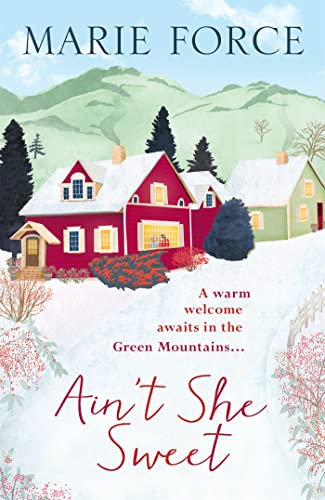 Beispielbild fr Ain't She Sweet: Green Mountain Book 6 zum Verkauf von WorldofBooks