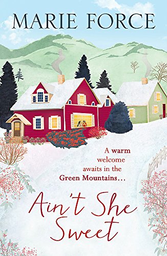 Stock image for Ain't She Sweet: Green Mountain Book 6 for sale by WorldofBooks