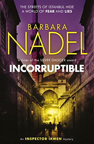 Beispielbild fr Incorruptible (Inspector Ikmen Mystery 20) zum Verkauf von Books From California