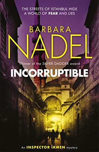 Stock image for Incorruptible (Inspector Ikmen Mystery 20) for sale by WorldofBooks