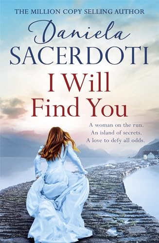 Stock image for I Will Find You (A Seal Island novel): A captivating love story from the author of THE ITALIAN VILLA for sale by WorldofBooks