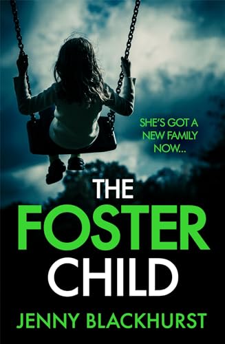 Beispielbild fr Foster Child: 'a sleep-with-the-lights-on thriller' zum Verkauf von ThriftBooks-Dallas