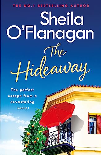 Beispielbild fr The Hideaway: An irresistible story of secrets, heartbreak and a surprising new beginning. A No. 1 bestseller zum Verkauf von Reuseabook