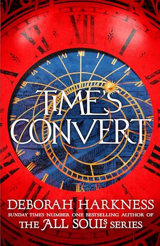 Stock image for Time's Convert: return to the spellbinding world of A Discovery of Witches for sale by WorldofBooks