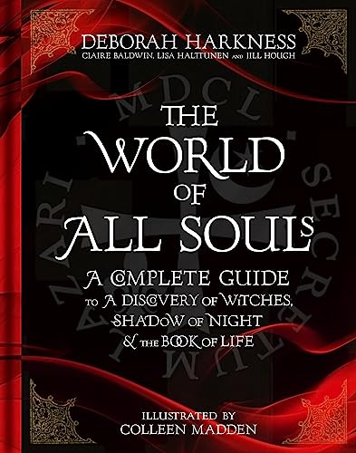 Beispielbild fr The World of All Souls: A Complete Guide to A Discovery of Witches, Shadow of Night and The Book of Life zum Verkauf von WorldofBooks