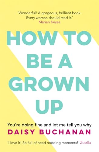 9781472238832: How to Be a Grown-Up