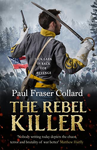 Stock image for The Rebel Killer (Jack Lark, Book 7) (Jack Lark, 7) for sale by SecondSale